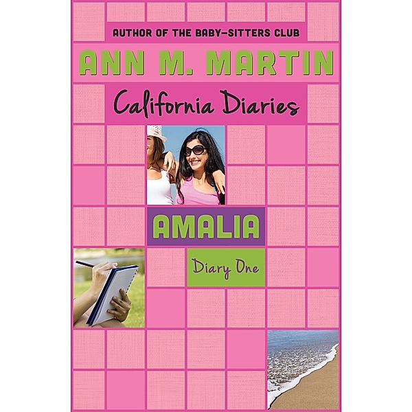 Amalia: Diary One / California Diaries, Ann M. Martin