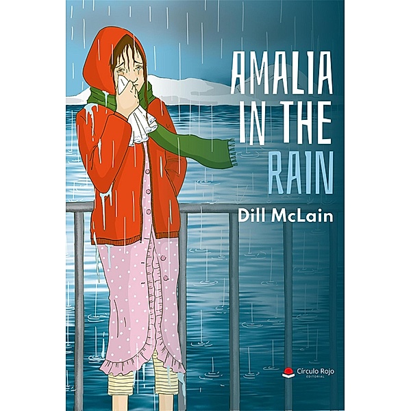 Amalia in the rain, Dill McLain