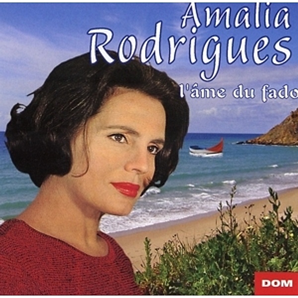 Amalia Rodrigues-Die Königin Des Fado, Amália Rodrigues