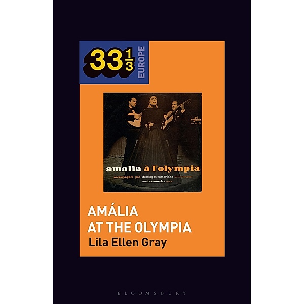 Amália Rodrigues's Amália at the Olympia, Lila Ellen Gray