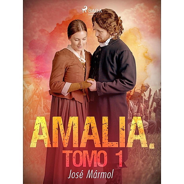 Amalia. Tomo 1 / Amalia Bd.1, José Mármol