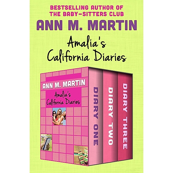 Amalia's California Diaries / California Diaries, Ann M. Martin
