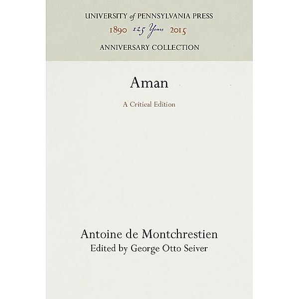 Aman, Antoine de Montchrestien