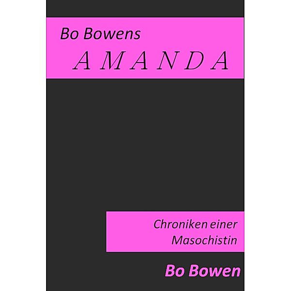 AMANDA, Bo Bowen