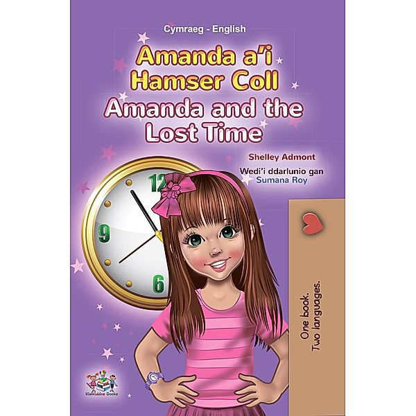 Amanda a'i Hamser Coll Amanda and the Lost Time (Welsh English Bilingual Collection) / Welsh English Bilingual Collection, Shelley Admont, Kidkiddos Books