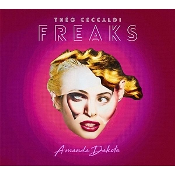 Amanda Dakota, Theo Ceccaldi, Freaks
