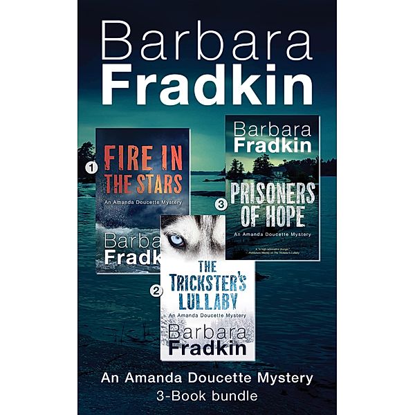 Amanda Doucette Mystery 3-Book Bundle / An Amanda Doucette Mystery, Barbara Fradkin