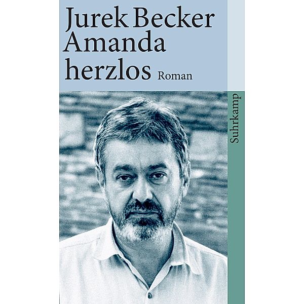 Amanda herzlos, Jurek Becker