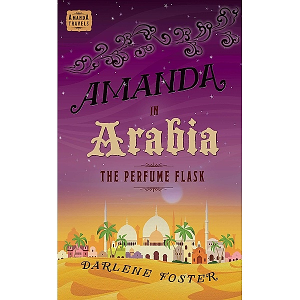 Amanda in Arabia, Darlene Foster