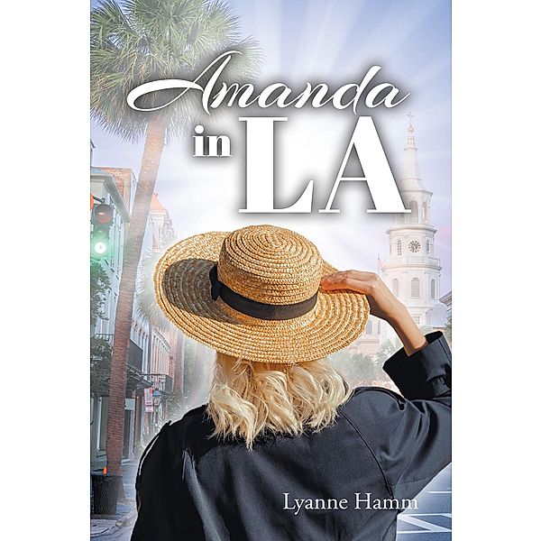 Amanda in LA, Lyanne Hamm