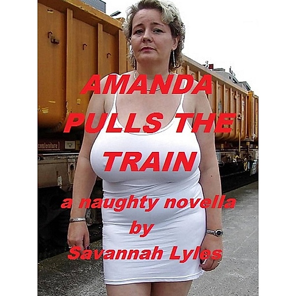 Amanda Pulls the Train, Savannah Lyles