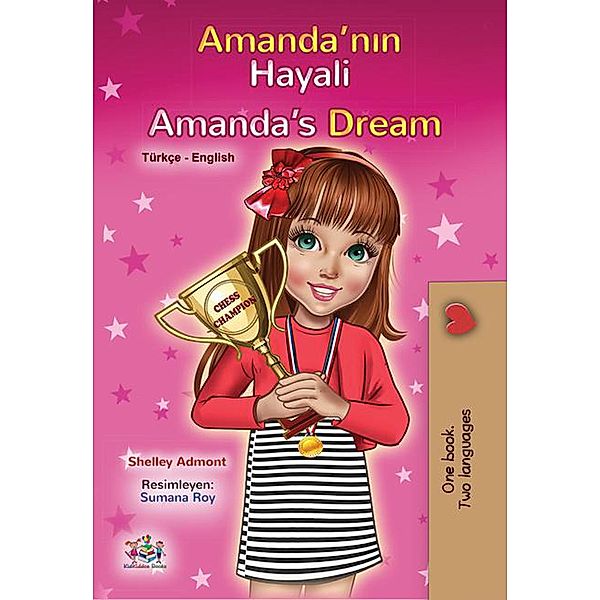 Amanda'nin Hayali Amanda's Dream (Turkish English Bilingual Collection) / Turkish English Bilingual Collection, Shelley Admont, Kidkiddos Books