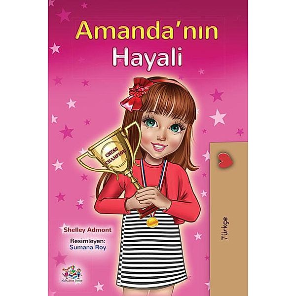 Amanda'nin Hayali (Turkish Bedtime Collection) / Turkish Bedtime Collection, Shelley Admont, Kidkiddos Books