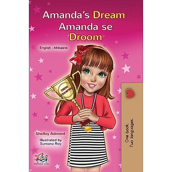 Amanda's Dream Amanda se Droom (English Afrikaans Bilingual Collection) / English Afrikaans Bilingual Collection, Shelley Admont, Kidkiddos Books