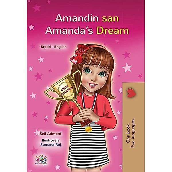 Amandin san Amanda's Dream (Serbian English Bilingual Collection) / Serbian English Bilingual Collection, Shelley Admont, Kidkiddos Books