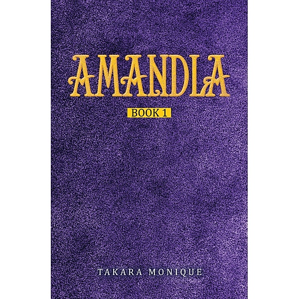 AMANDLA, Takara Monique