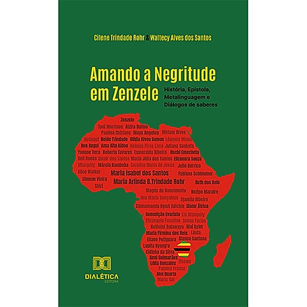 Amando a Negritude em Zenzele, Cilene Trindade Rohr, Waltecy Alves dos Santos