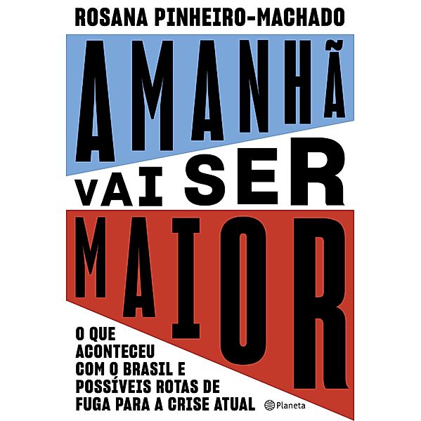 Amanhã vai ser maior, Rosana Pinheiro-Machado