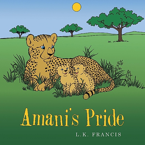 Amani'S Pride, L. K. Francis