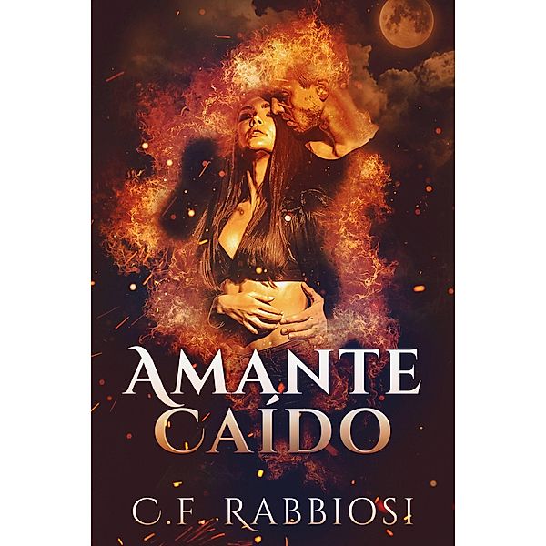 Amante Caído, C. F. Rabbiosi