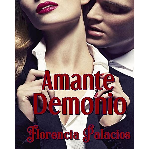 Amante Demonio, Florencia Palacios