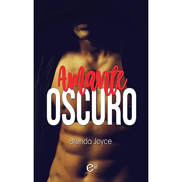 Amante oscuro / eLit Bd.413, Brenda Joyce