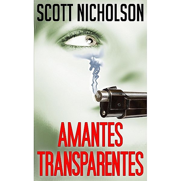 Amantes Transparentes, Scott Nicholson