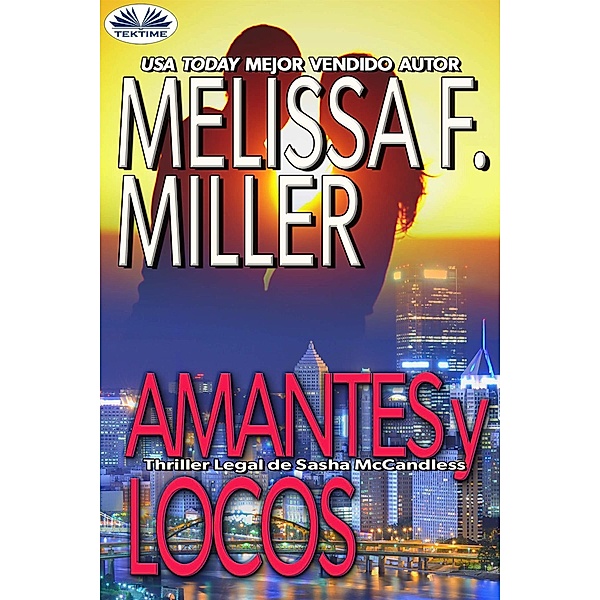 Amantes Y Locos, Melissa F. Miller