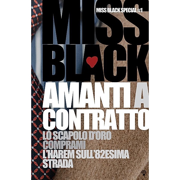 Amanti a contratto / Miss Black Special Bd.1, Miss Black