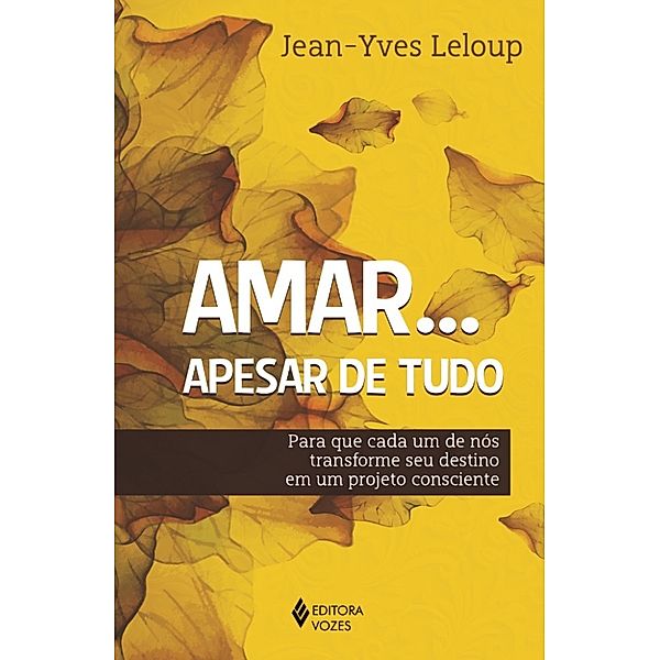 Amar... apesar de tudo, Jean-Yves Leloup