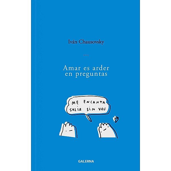 Amar es arder en preguntas, Iván Chausovsky