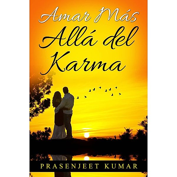 Amar Más Allá del Karma (Romance en India) / Romance en India, Prasenjeet Kumar