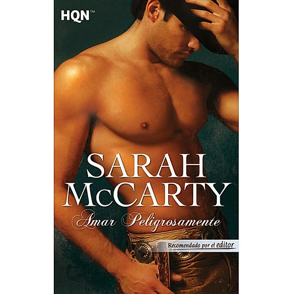 Amar peligrosamente / HQN, Sarah McCarty