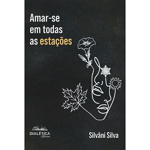Amar-se em todas as estações, Silvâni Silva