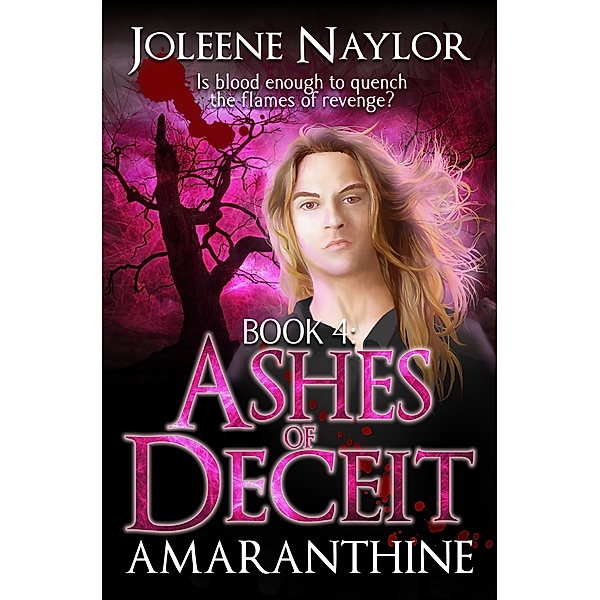Amaranthine: Ashes of Deceit, Joleene Naylor