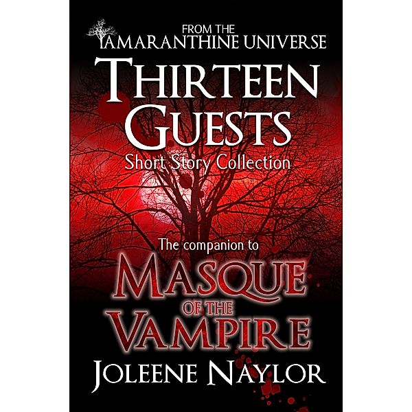 Amaranthine Freebies: Thirteen Guests, Joleene Naylor