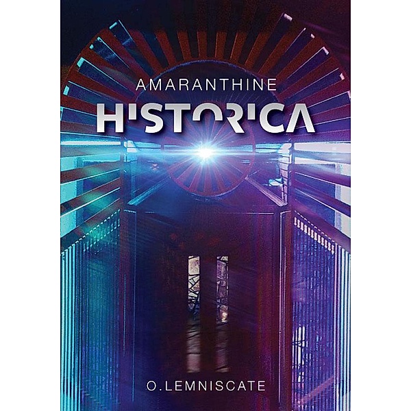 Amaranthine Historica, O. Lemniscate