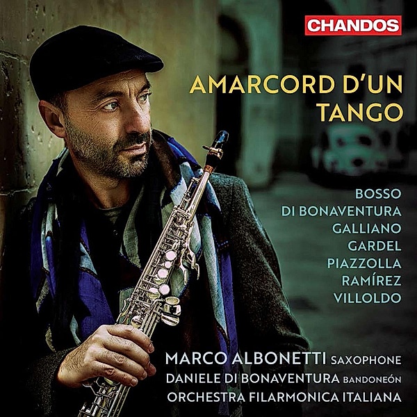 Amarcord D'Un Tango-Werke Für Saxophon & Bandoneon, Marco Albonetti, Bonventura, Orchestra Filarmonica
