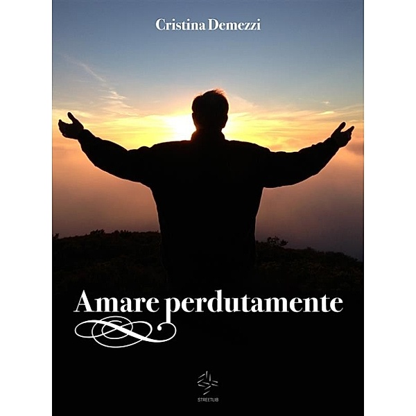 Amare perdutamente, Cristina Demezzi