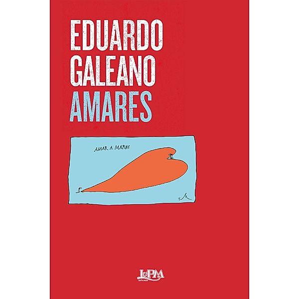 Amares, Eduardo Galeano