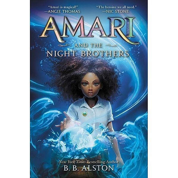 Amari and the Night Brothers, B. B. Alston