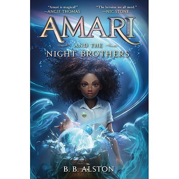 Amari and the Night Brothers / Supernatural Investigations Bd.1, B. B. Alston