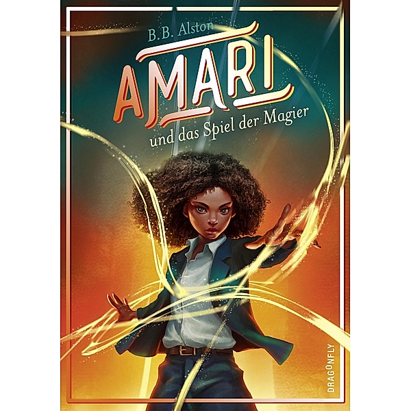 Amari und das Spiel der Magier / Amari Bd.2, B. B. Alston