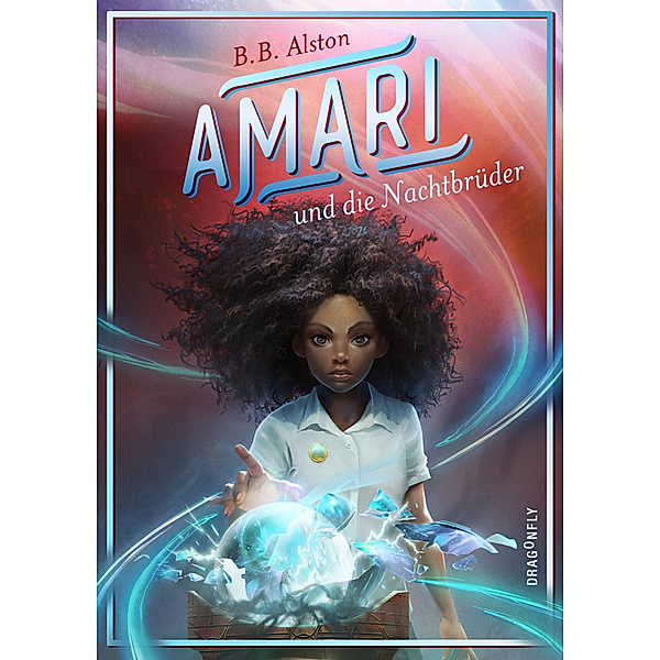 Amari und die Nachtbrüder / Amari Bd.1, B. B. Alston