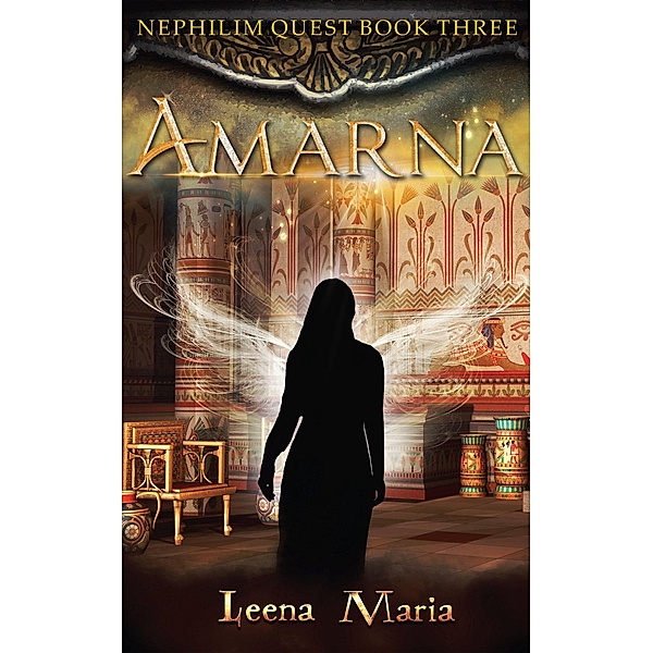 Amarna (Nephilim Quest, #3) / Nephilim Quest, Leena Maria