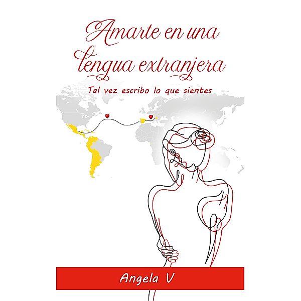 Amarte en una lengua extranjera, Angela V