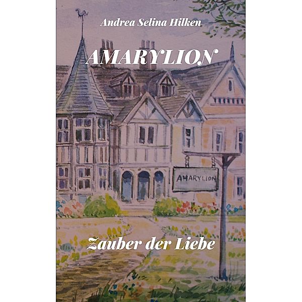 Amarylion, Andrea Selina Hilken