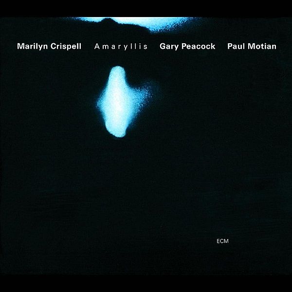 Amaryllis, Marilyn Crispell, Gary Peacock, Paul Motian