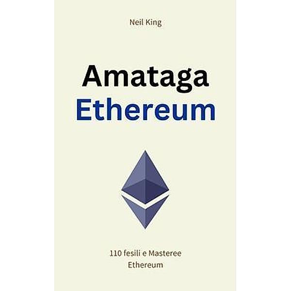 Amataga Ethereum, Neil King