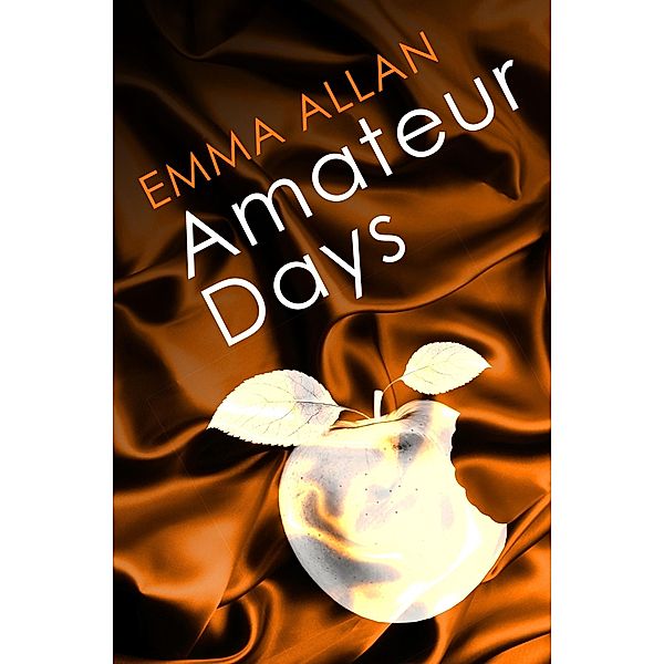 Amateur Days / Lustful Longing Bd.2, Emma Allan